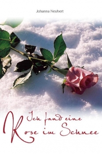 Ich fand eine Rose im Schnee