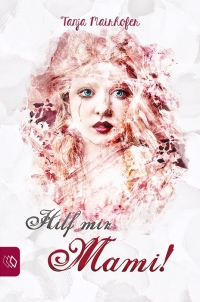 Hilf mir Mami