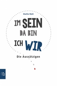 Im Sein da bin ich Wir